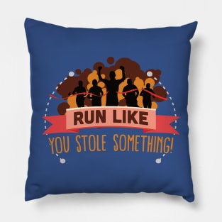 run like you stole something 3 Pillow