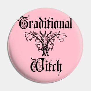 Traditional Witch - Gifts for Traditional Witches Pin