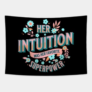 Her intuition was her favorite superpower Tapestry