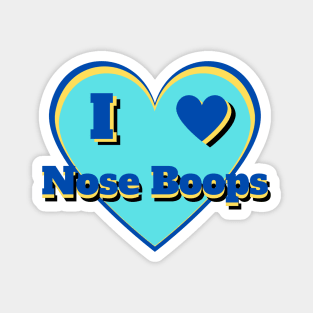 I Heart Nose Boops – I Love Nose Boops – Blue Magnet