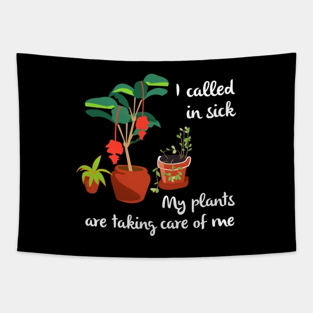 I Called In Sick Garden Themed Funny Gardening Tapestry by Pine Hill Goods