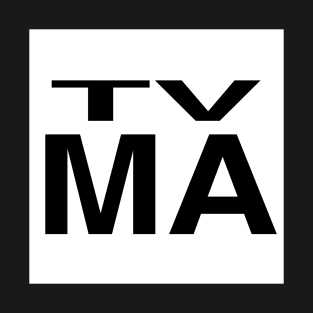 TV-MA (variant) T-Shirt