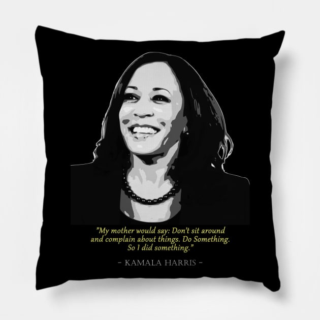 Kamala Harris Quote Pillow by Nerd_art