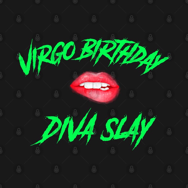 Virgo Birthday Diva Slay by FromBerlinGift