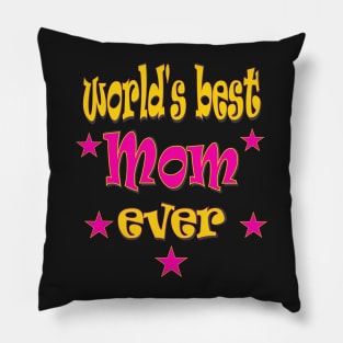 Happy Mothers Day Gift World s Best Mum Mom ever Pillow