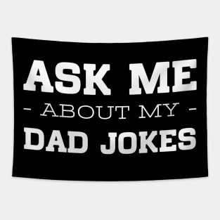 Ask Me About Dad Jokes Tapestry