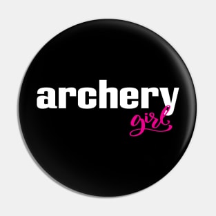 Archery Girl Archering Archer Pin