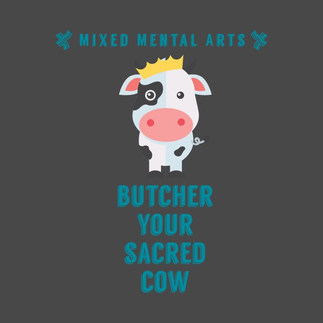 Butcher your sacred cow by NicolePageLee