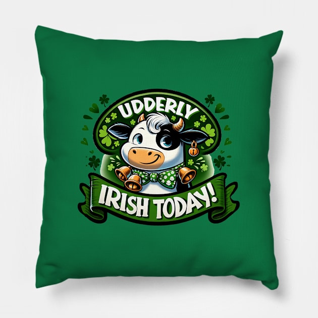 Udderly irish today Pillow by Fun Planet