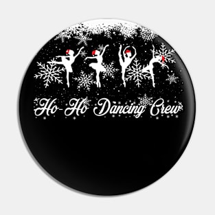 hoho dancing crew ,ballet christmas gift Pin