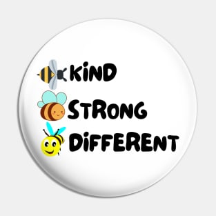 Bee Kind Bee Strong Bee Different Pin