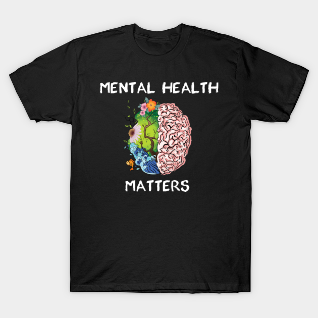 Mental Health Awareness Shirt Depression Motivation - Mental Health - T ...