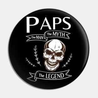 Paps The Man The Myth The Legend Happy Father Halloween Day Skeleton Lover Fans Pin