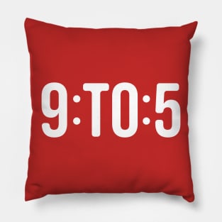 9 To 5 Pillow