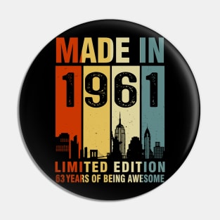 Made In 1961 63rd Birthday 63 Years Old Pin