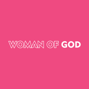 Woman Of God T-Shirt