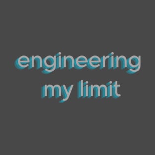 Engineering My Limit: Pushing the Boundaries of Innovation / Grey T-Shirt