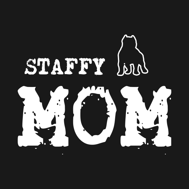 Staffy Mom by Dog Lovers Store