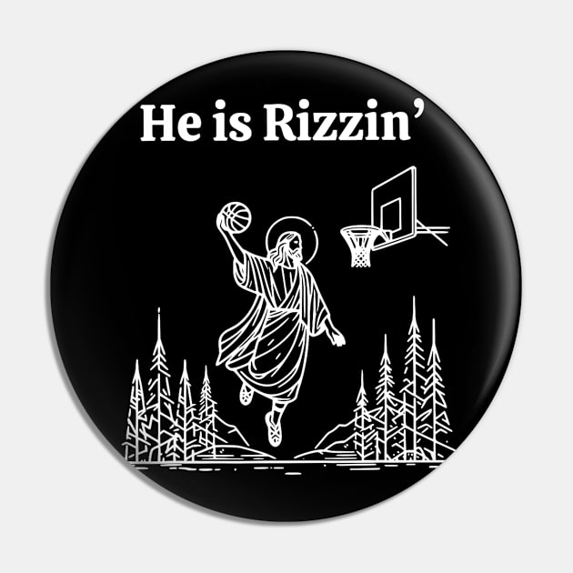 He Is Rizzin Funny Jesus Playing Basketball Funny Meme He Is Rizzen Pin by AdoreedArtist