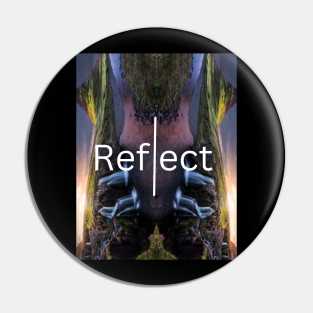 Reflect Yourself Pin