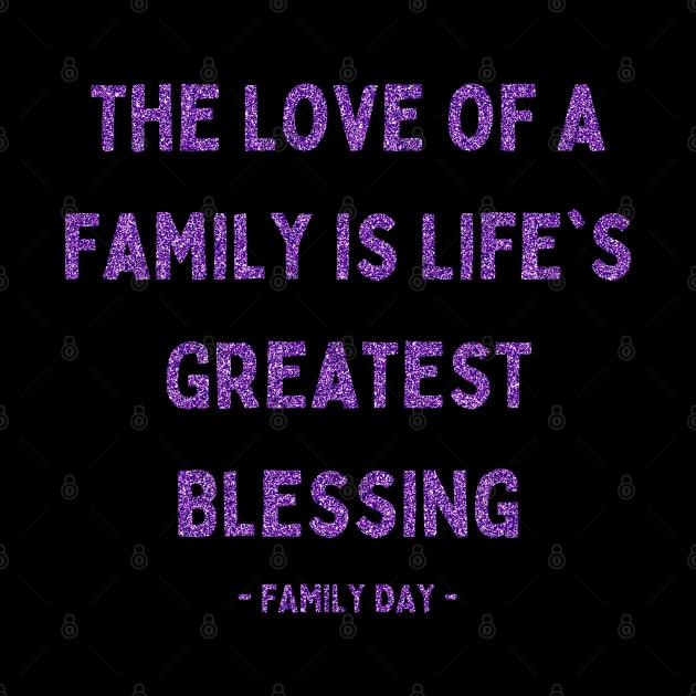 Family Day, The Love of a Family is Life's Greatest Blessing, Pink Glitter by DivShot 