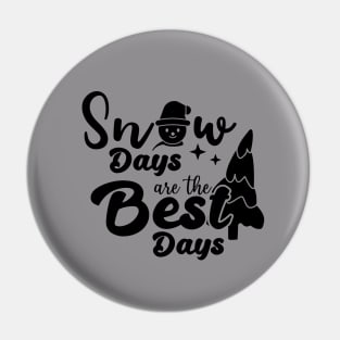 snow days are the best days quote Pin