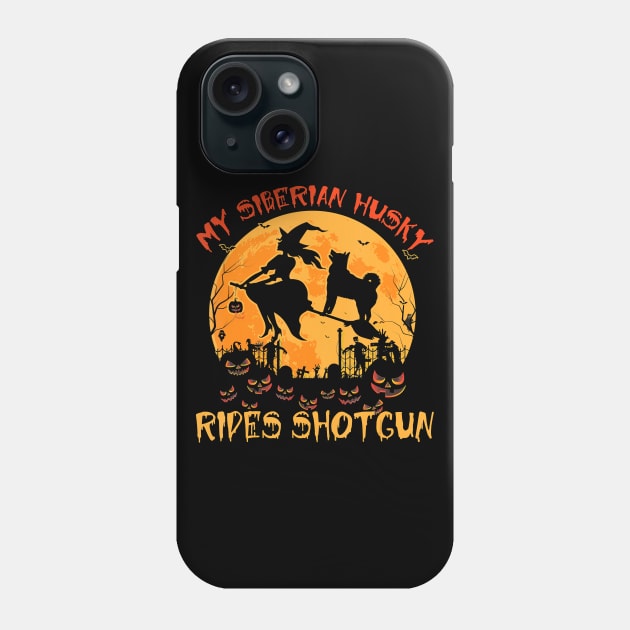 My Siberian Husky Rides Shotgun Halloween Funny Dog Lover Phone Case by JaydeMargulies