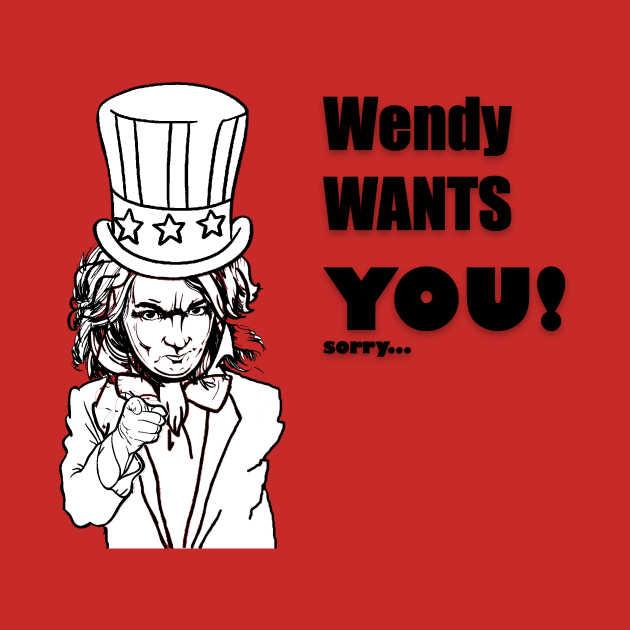 Wendy Wants You by Not Disgruntled Educators