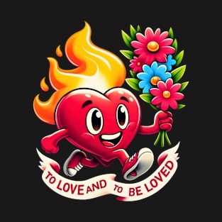 Fire heart to be loved T-Shirt