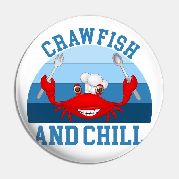 Crawfish and chill Pin by Magic Arts