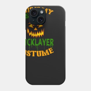 This Is My Scary Bricklayer Costume Phone Case