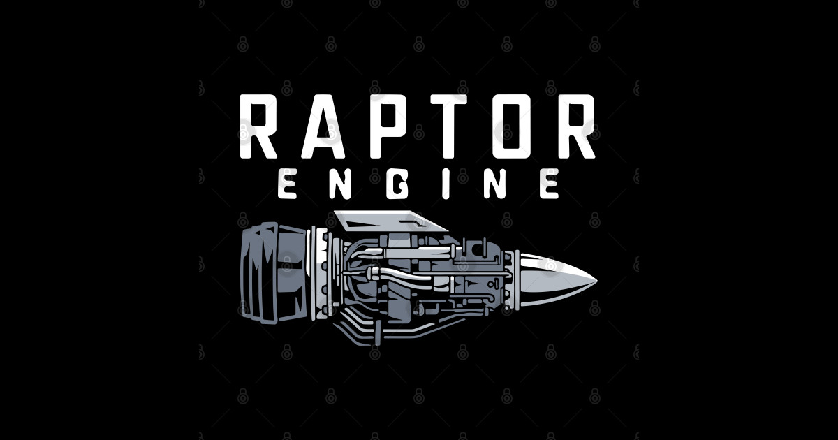 Starship Raptor Engine For Space Explorer & Rocket Scientist - Raptor ...