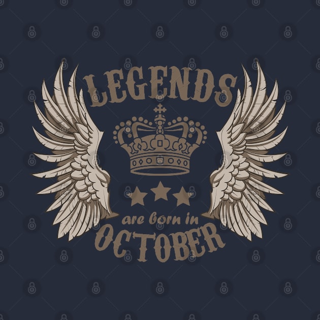 Legends Are Born In October by Dreamteebox