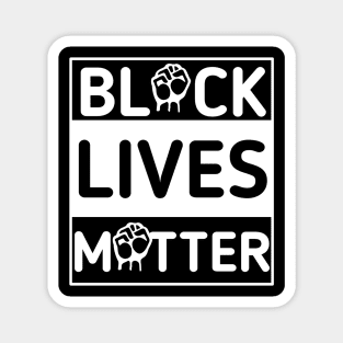 BLM | Black Lives Matter | Raised Clenched Fist | A Call for Equality Magnet
