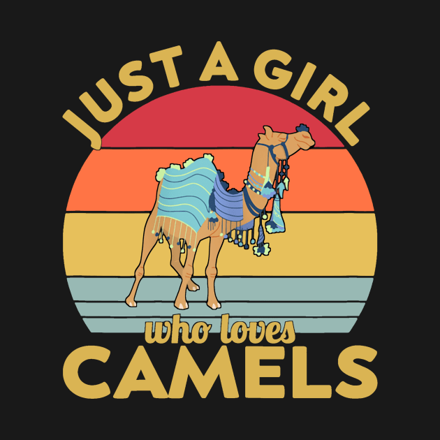 just a girl who loves camels by Retuscheriet AB