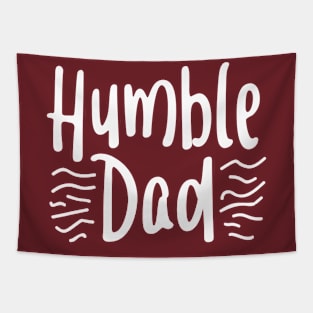 Humble dad Tapestry