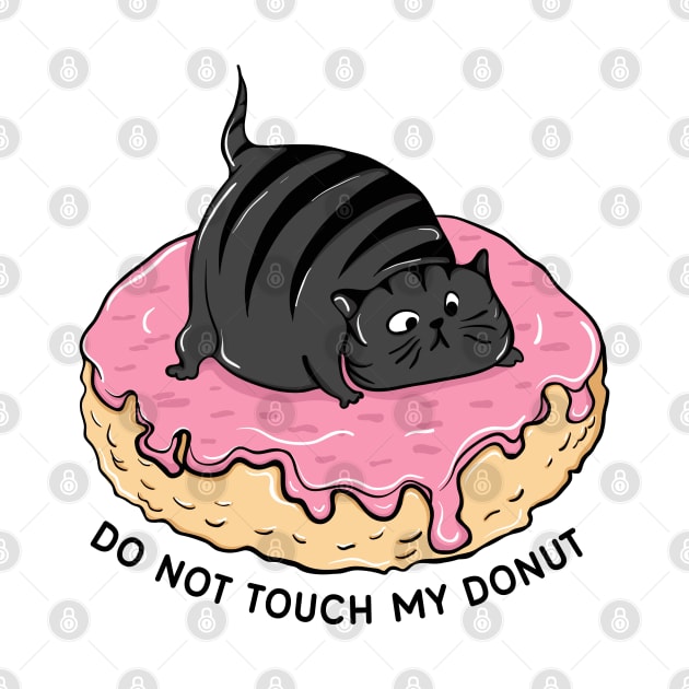 DO NOT TOUCH MY DONUT by bambgood