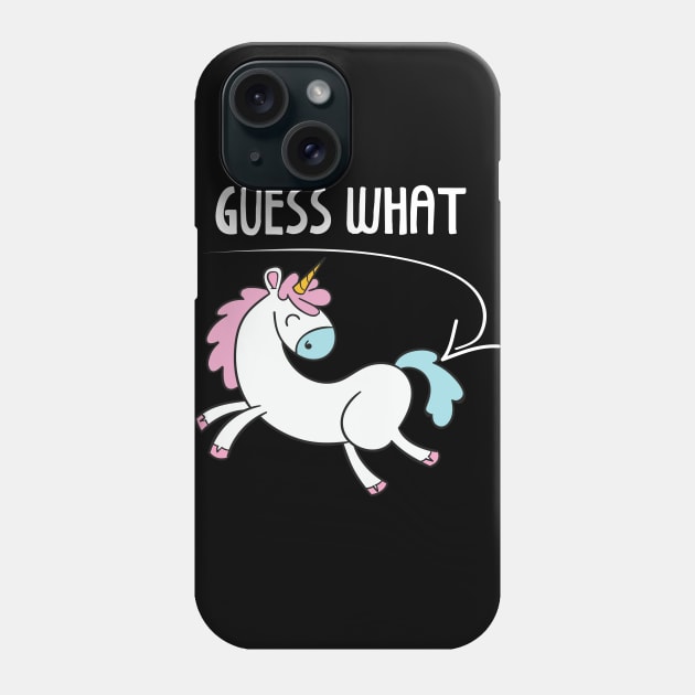 Guess What Unicorn Lover Phone Case by TShirtWaffle1