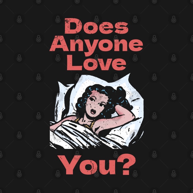 Does Anyone Love You? by Issho Ni