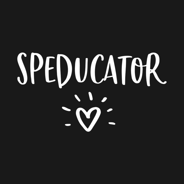 Special Education Teacher Shirt Speducator Sped Ed Gift by lohstraetereva