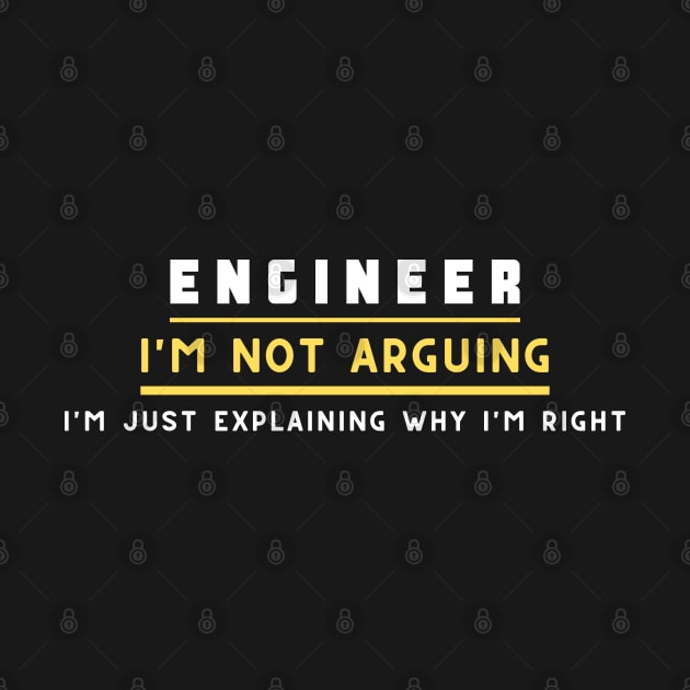 Engineer ,I'm not arguing im just explaining why i'm right by bougieFire