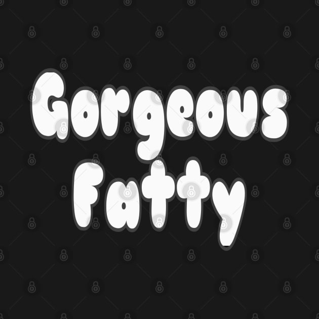 Gorgeous Fatty by Lilith Fury