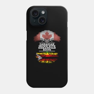 Canadian Grown With Zimbabwean Roots - Gift for Zimbabwean With Roots From Zimbabwe Phone Case