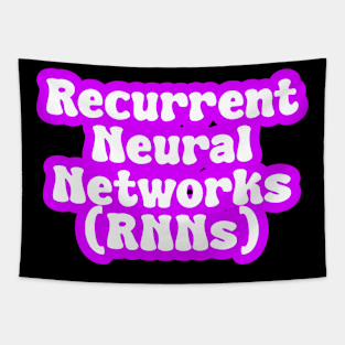 Recurrent Neural Networks (RNNs) Tapestry