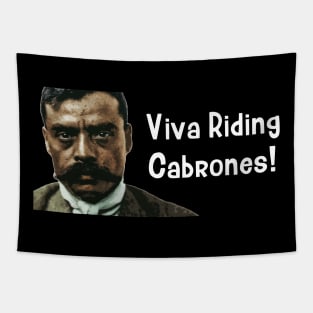 Viva Riding Cabrones Zapata Funny Wear For Bikers Tapestry