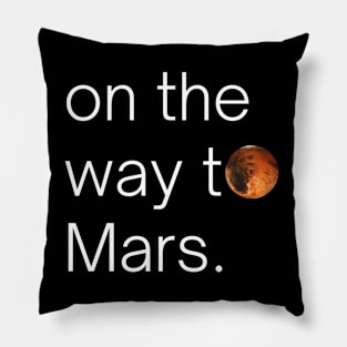 On The Way To Mars Pillow