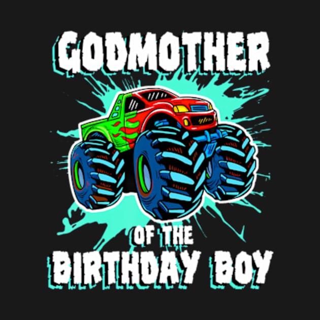 Godmother Of The Birthday Boy Monster Truck Birthday Party by Sort of Vintage