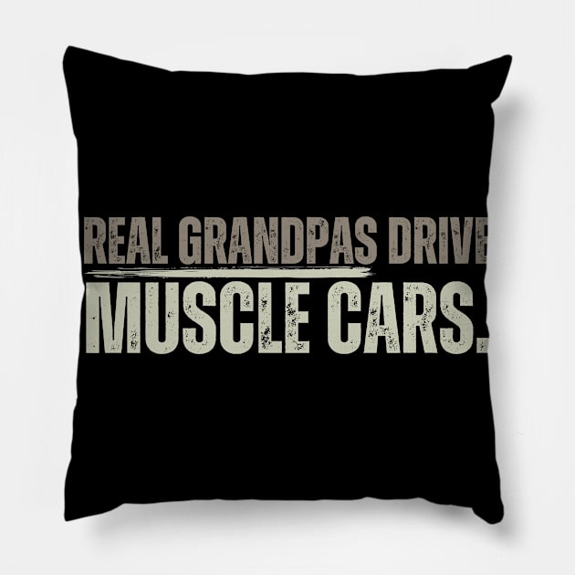 Grandpa Muscle Car Jokes For Muscle Car Drivers Pillow by JB.Collection