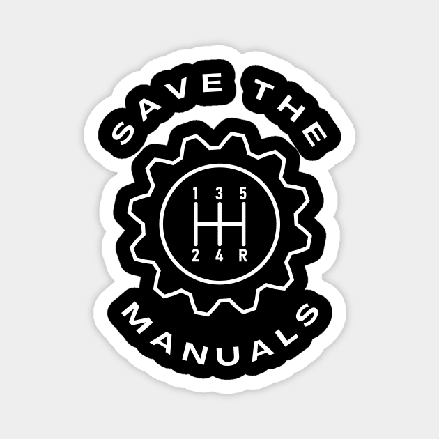 Save The Manuals Car Gearshift Magnet by Lasso Print