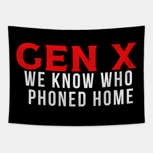 GEN X Phone Home Tapestry